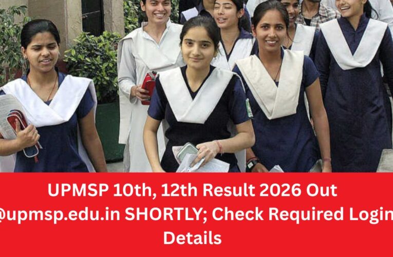 UP Board Result 2026 LIVE: यूपी बोर्ड 10वीं-12वीं का रिजल्ट पर आज होगा जारी, upmsp.edu.in लिंक पर करें चेक